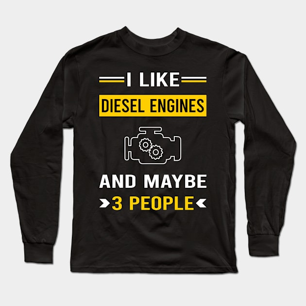 3 People Diesel Engine Long Sleeve T-Shirt by Good Day